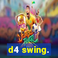 d4 swing.